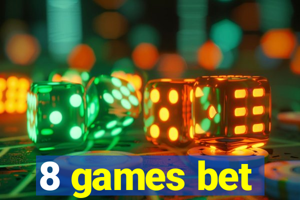 8 games bet