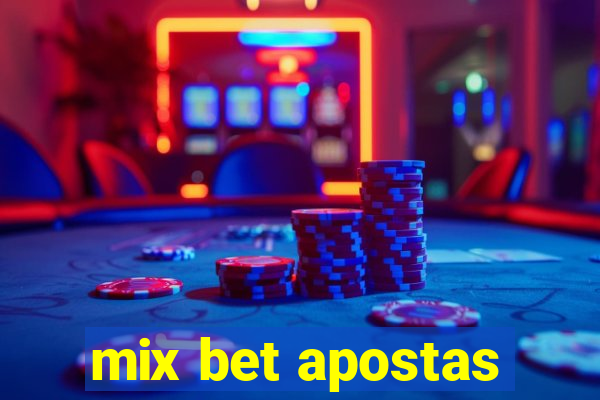 mix bet apostas