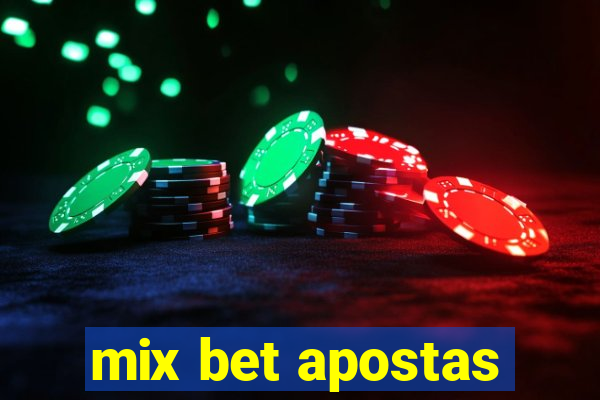 mix bet apostas
