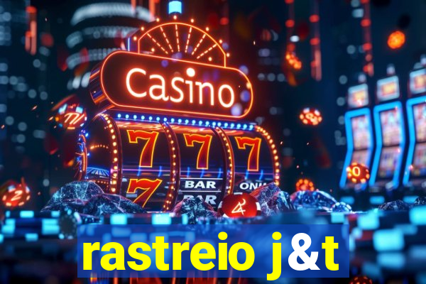 rastreio j&t