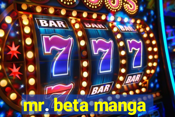 mr. beta manga