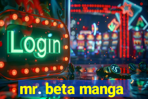 mr. beta manga