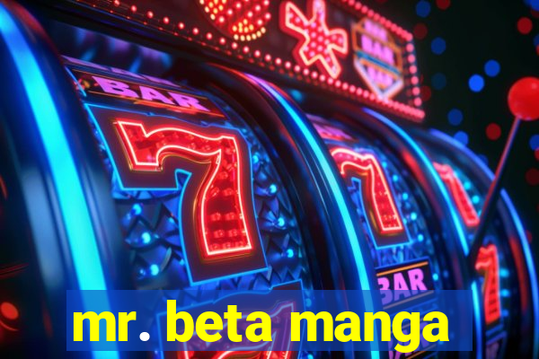mr. beta manga