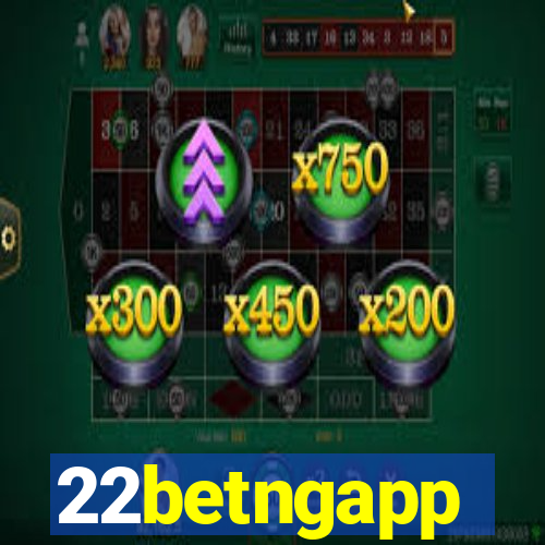 22betngapp