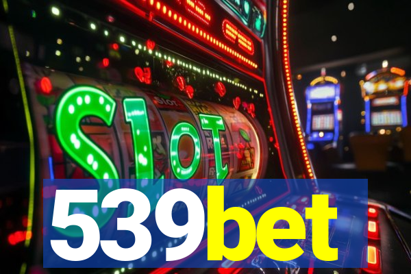 539bet