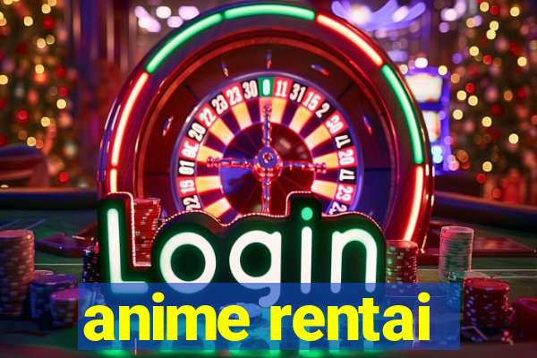 anime rentai