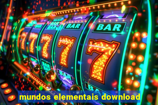 mundos elementais download