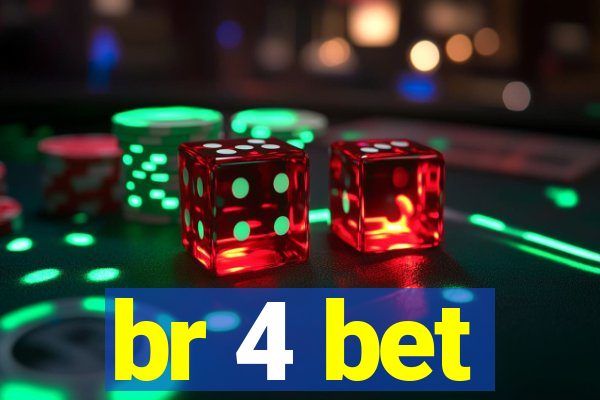 br 4 bet