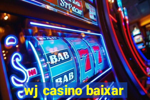 wj casino baixar