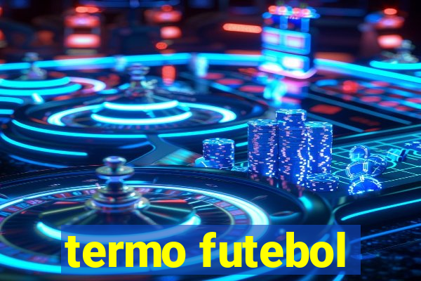 termo futebol