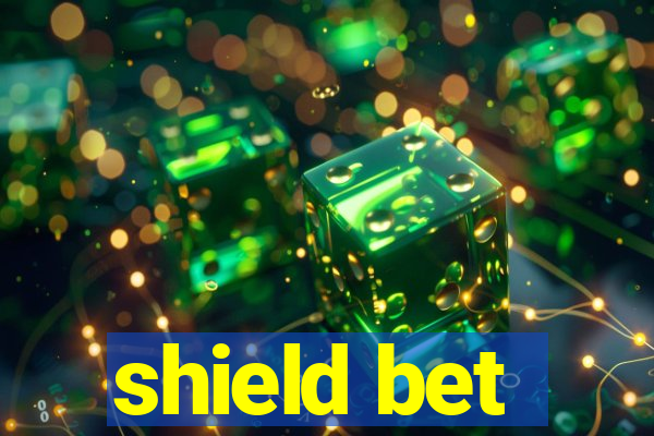 shield bet