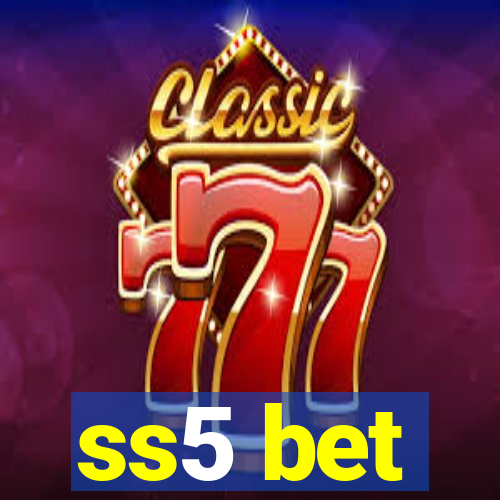 ss5 bet