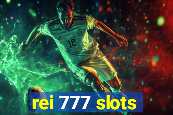 rei 777 slots