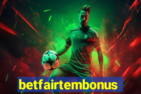betfairtembonus