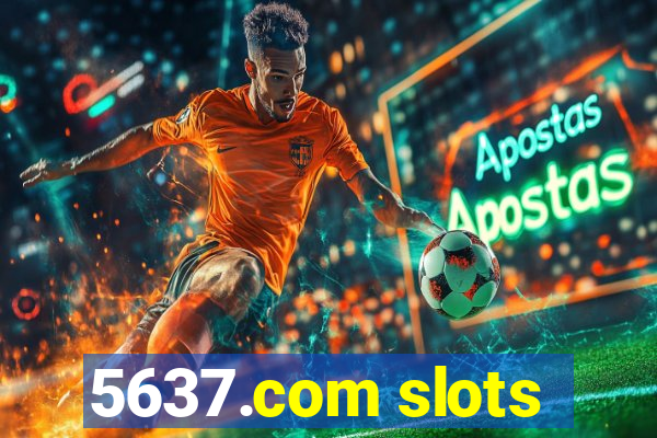 5637.com slots