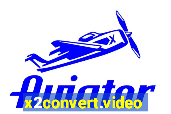 x2convert.video