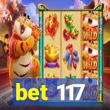 bet 117