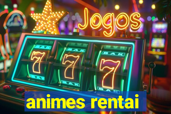 animes rentai