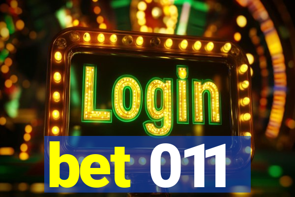 bet 011