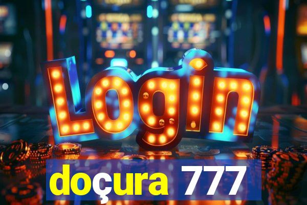 doçura 777