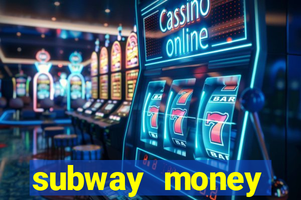 subway money deposito 1 real