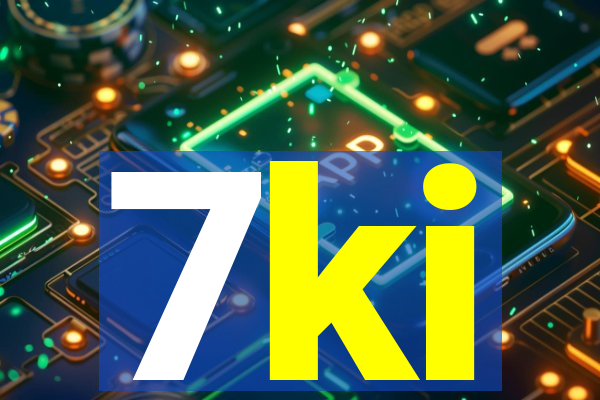 7ki