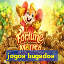 jogos bugados