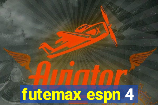futemax espn 4