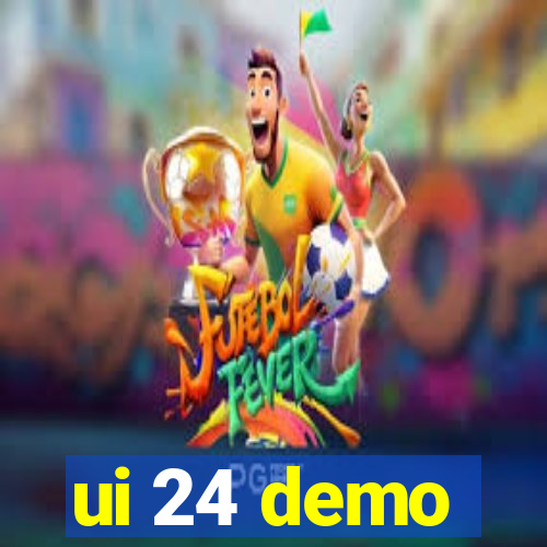 ui 24 demo