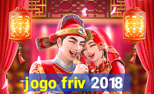 jogo friv 2018