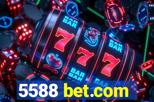 5588 bet.com