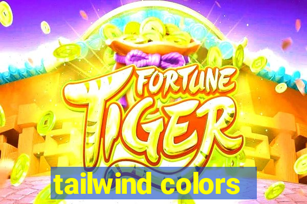 tailwind colors