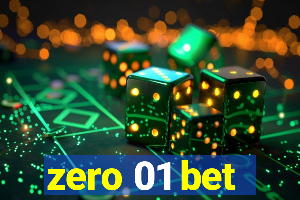 zero 01 bet