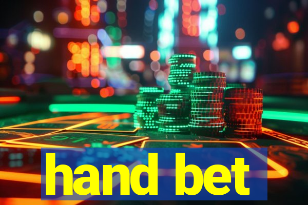 hand bet