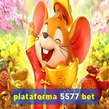 plataforma 5577 bet
