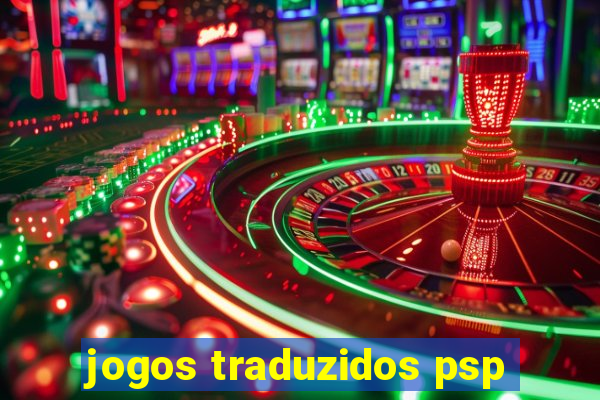 jogos traduzidos psp