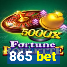 865 bet