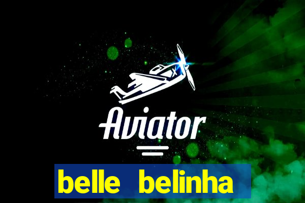 belle belinha privacy nudes