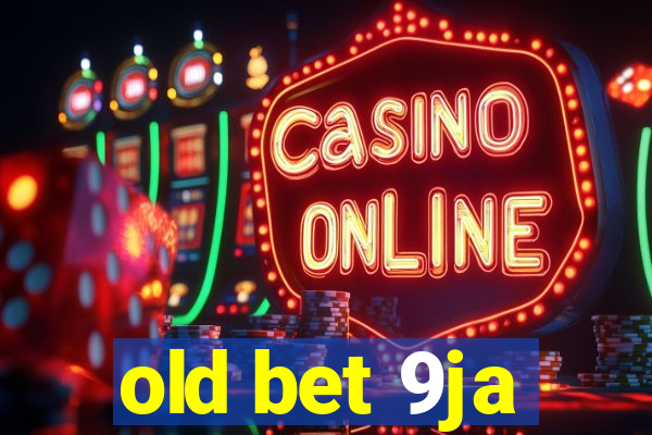 old bet 9ja