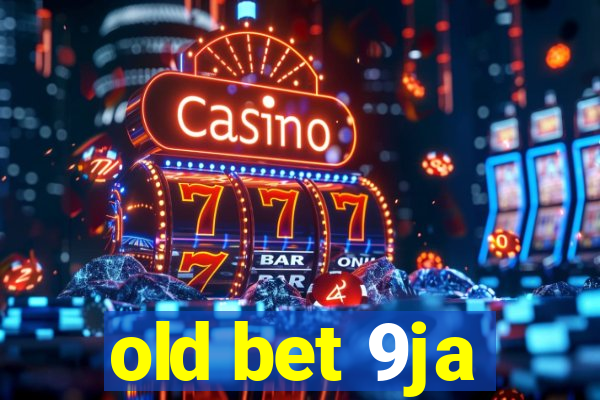 old bet 9ja