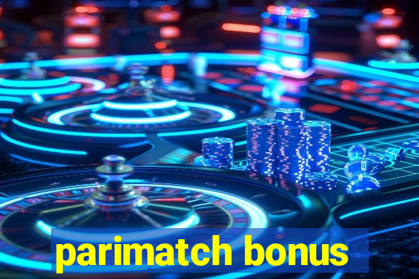 parimatch bonus
