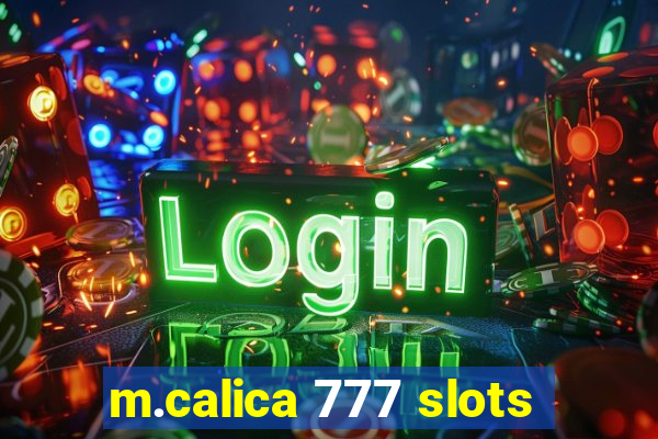 m.calica 777 slots