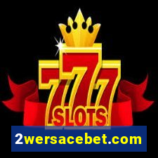 2wersacebet.com