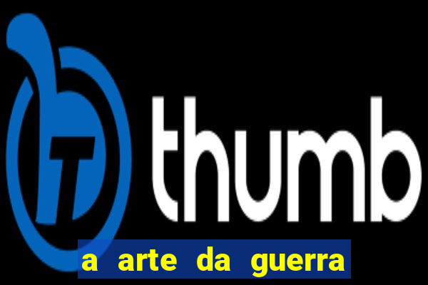 a arte da guerra - sun tzu pdf completo