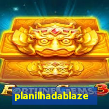 planilhadablaze