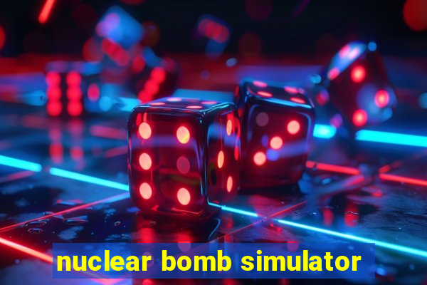 nuclear bomb simulator