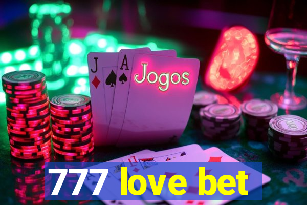 777 love bet