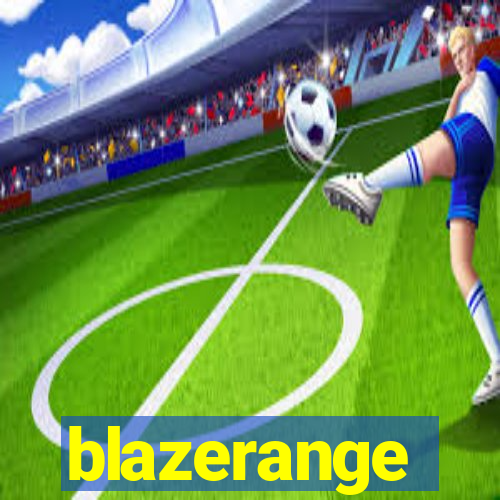 blazerange