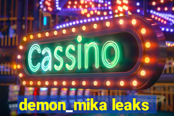 demon_mika leaks