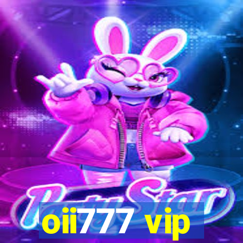 oii777 vip